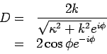   D=&{2k/\sqrt{$B&J(J^2+k^2}e^{i$B&U(J}} =2cos$B&U(J e^{-i$B&U(J}