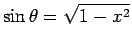 sin$B&H(B=\sqrt{1-x^2}