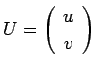 U=((J\(Bbegin{array}{c}u (J\\(B v(J\(Bend{array})