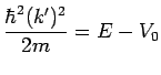 {\hbar^2 (k')^2/2m}=E-V_0