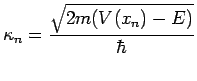 $B&J(J_n={\sqrt{2m(V(x_n)-E)}/\hbar}