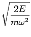 \sqrt{2E/ m$B&X(J^2}