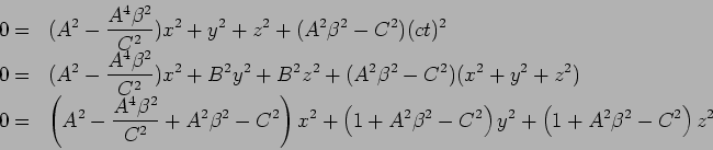 0=(A^2-{A^4 $B&B(J ^2/ C^2})x^2+y^2 +z^2 +(A^2$B&B(J^2 - C^2)(ct)^2\\0=(A^2-{A^4 $B&B(J^2/  C^2})x^2+B^2y^2 +B^2 z^2 +(A^2{$B&B(J^2} - C^2)(x^2+y^2+z^2)\\0=(A^2-{A^4 $B&B(J^2/ C^2}+A^2{$B&B(J^2} - C^2)x^2+(1+A^2{$B&B(J^2} - C^2)y^2 +(1 +A^2{$B&B(J^2} - C^2) z^2 