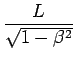 {L\over\sqrt{1-$B&B(J^2}}