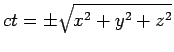 ct=\pm\sqrt{x^2+y^2+z^2}