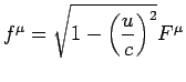 f^$B&L(J=\sqrt{1-(u/ c)^2}F^$B&L(J